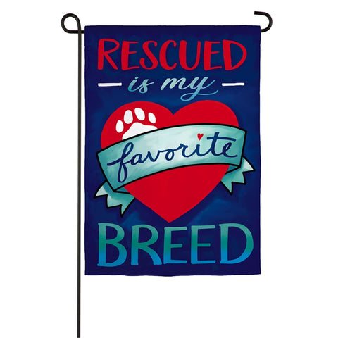Rescued is My Favorite Breed Garden Suede Flag #14S9539