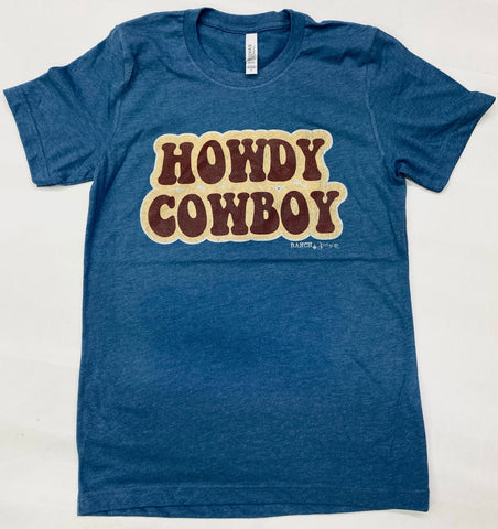 Howdy Cowboy Tee Shirt #HCB