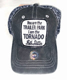 Hat You are the Trailer Park #HAT-TP